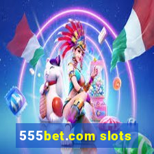 555bet.com slots